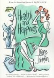book cover of Health and happiness by Diane Johnson