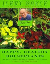book cover of Jerry Baker's Happy, Healthy Houseplants by Jerry Baker