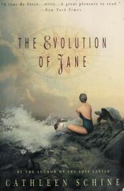 book cover of The Evolution of Jane by Cathleen Schine
