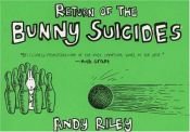 book cover of De terugkeer van de zelfmoordkonĳntjes : donzige langoren die het leven nog steeds niet aankunnen by Andy Riley