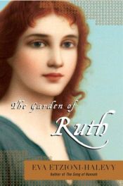 book cover of The Garden of Ruth by Eva Etzioni-Halevy