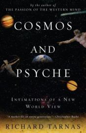book cover of Cosmos and Psyche: Intimations of a New World View by Richard Tarnas