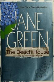 book cover of The beach house by Jane Green