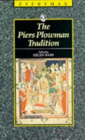 book cover of The Piers Plowman Tradition: A Critical Edition of Pierce the Ploughman's Crede, Richard the Redeless, Mum and the Soths by Helen Barr