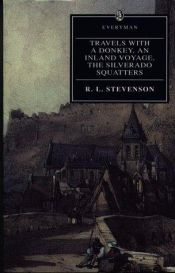 book cover of An Inland Voyage, Travels with a Donkey, The Silverado Squatters by Роберт Луїс Стівенсон