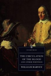 book cover of The Circulation of the Blood: And Other Writings (Everyman's Library (Paper)) by William Harvey