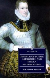 book cover of Defence of Poesie, Astrophil and Stella, and Other Writings by Philip Sidney