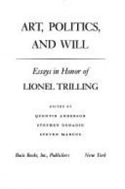 book cover of Art Politics and the Will by Lionel Trilling