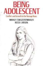 book cover of Being adolescent by Mihaly Csikszentmihalyi