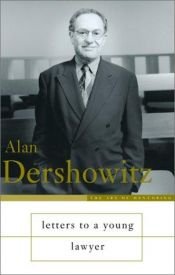 book cover of Letters to a young lawyer by Alan M. Dershowitz