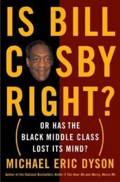 book cover of Is Bill Cosby right? by Michael Eric Dyson