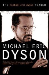 book cover of The Michael Eric Dyson reader by Michael Eric Dyson