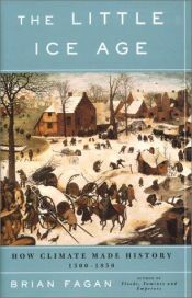 book cover of The Little Ice Age by Brian Fagan