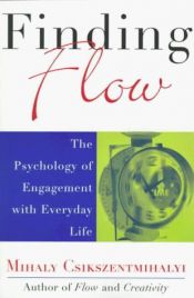 book cover of Finding Flow: The Psychology of Engagement with Everyday Life by מיהאי צ'יקסנטמיהאיי