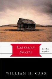 book cover of Cartesian Sonata by William H. Gass