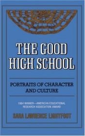 book cover of The Good High School by Sara Lawrence-Lightfoot