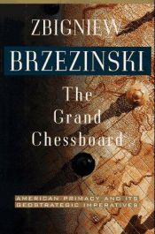 book cover of The Grand Chessboard by زبغنيو بريجينسكي