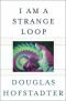 I Am a Strange Loop