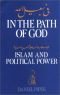In the Path of God ; Islam and Political Power