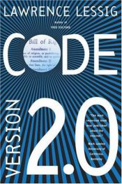 book cover of Code: Version 2.0 by Lawrence Lessig