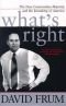 What's Right: The New Conservative Majority And The Remaking Of America