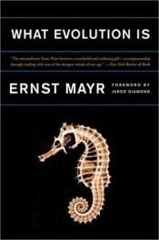 book cover of What Evolution Is: From Theory to Fact by Ernst Mayr