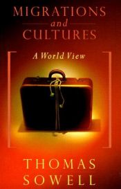 book cover of Migrations And Cultures: A World View by Thomas Sowell