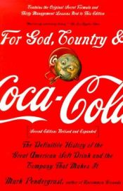 book cover of Für Gott, Vaterland und Coca- Cola. Die unautorisierte Geschichte der Coca- Cola Company by Mark Pendergrast