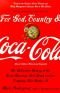 Für Gott, Vaterland und Coca- Cola. Die unautorisierte Geschichte der Coca- Cola Company