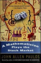 book cover of Un matematico gioca in borsa: consigli e sconsigli per chi vuole diventare ricco con le buone azioni by John Allen Paulos