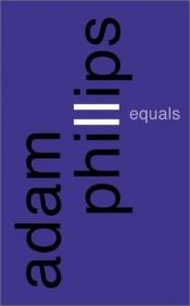 book cover of Equals by Adam Phillips
