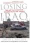 Losing Iraq: Inside the Postwar Reconstruction Fiasco