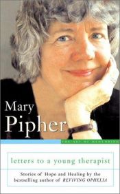 book cover of Letters To A Young Therapist by Mary Pipher