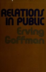 book cover of Relations in public by Erving Goffman