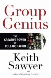 book cover of Group Genius: The Creative Power of Collaboration by R. Keith Sawyer