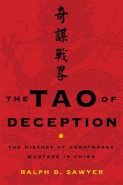 book cover of The Tao of deception : unorthodox warfare in historic and modern China by Mei-Chun Sawyer