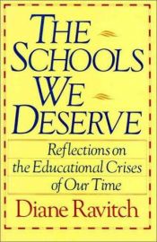 book cover of Schools We Deserve: Reflections on the Educational Crisis of Our Time by Diane Ravitch