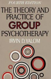 book cover of The theory and practice of group psychotherapy by Irvin D. Yalom