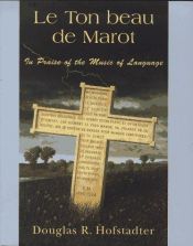 book cover of Le Ton beau de Marot by Douglas Hofstadter