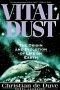 Vital Dust: The Origin and Evolution of Life on Earth