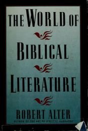 book cover of The world of biblical literature by Robert Alter