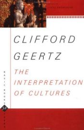 book cover of The Interpretation Of Cultures: Selected Essays (Basic Books Classics) by קליפורד גירץ
