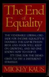 book cover of End of Equality by Mickey Kaus