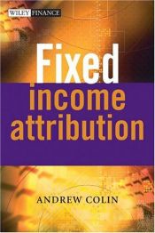 book cover of Fixed Income Attribution by Andrew Colin