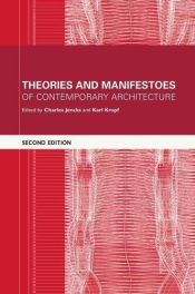 book cover of Theories and Manifestoes of Contemporary Architecture by Charles Jencks