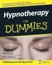 book cover of Hypnotherapy For Dummies (For Dummies (Psychology & Self Help)) by Mike Bryant|Peter Mabbutt