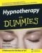 Hypnotherapy For Dummies (For Dummies (Psychology & Self Help))