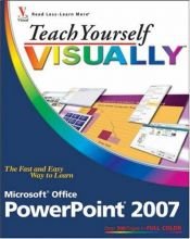 book cover of Teach Yourself VISUALLY Microsoft Office PowerPoint 2007 (Teach Yourself VISUALLY (Tech)) by Lisa A. Bucki