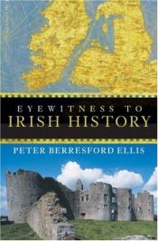 book cover of Eyewitness to Irish History by Peter Berresford Ellis