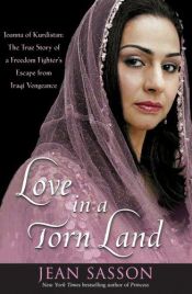 book cover of Love in a Torn Land: Joanna of Kurdistan by Jean Sasson